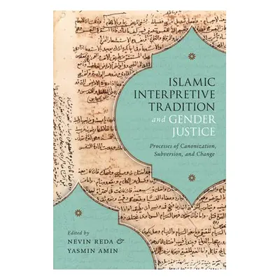 Islamic Interpretive Tradition and Gender Justice