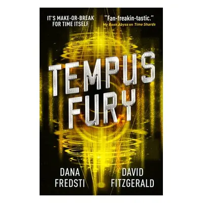 Time Shards - Tempus Fury - Fredsti, Dana a Fitzgerald, David