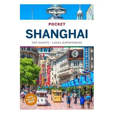 Lonely Planet Pocket Shanghai - Lonely Planet a Bremner, Jade