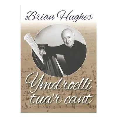 Ymdroelli Tua'r Cant - Hughes, Brian