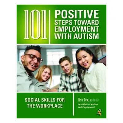 101 Positive Steps Toward Employment with Autism - Tew, Lisa