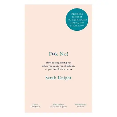 F**k No! - Knight, Sarah