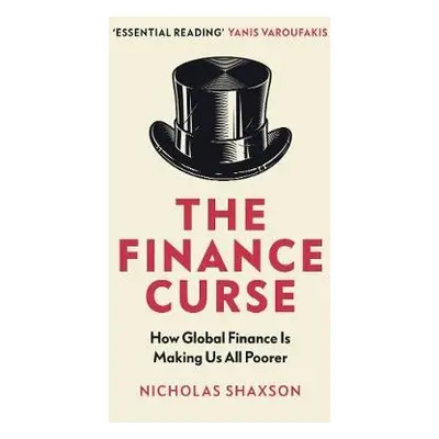 Finance Curse - Shaxson, Nicholas