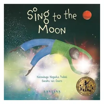 Sing to the Moon - Isdahl, Nansubuga Nagadya