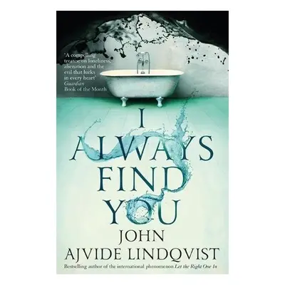 I Always Find You - Ajvide Lindqvist, John