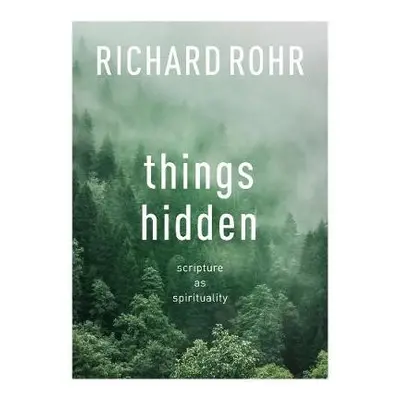 Things Hidden - Rohr, Richard