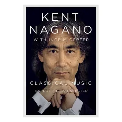 Classical Music - Nagano, Kent a Kloepfer, Inge