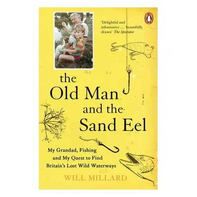 Old Man and the Sand Eel - Millard, Will