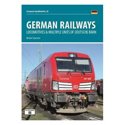 German Railways Part 1: Locomtoives a Multiple Units of Deutsche Bahn - Garvin, Brian