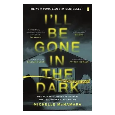 I'll Be Gone in the Dark - McNamara, Michelle