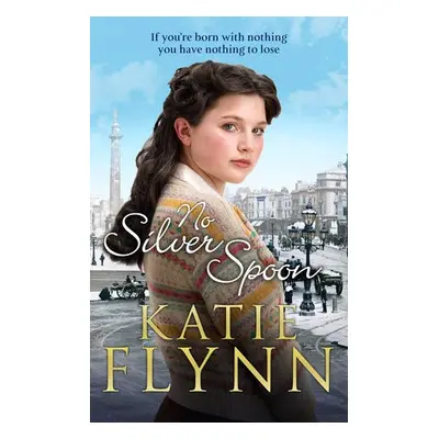 No Silver Spoon - Flynn, Katie