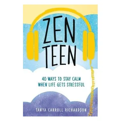 Zen Teen - Carroll Richardson, Tanya