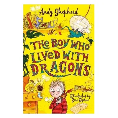 Boy Who Lived with Dragons (The Boy Who Grew Dragons 2) - Shepherd, Andy