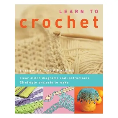 Learn to Crochet - Harding, Sally