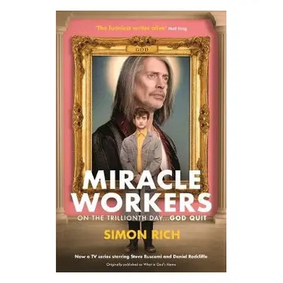 Miracle Workers - Rich, Simon