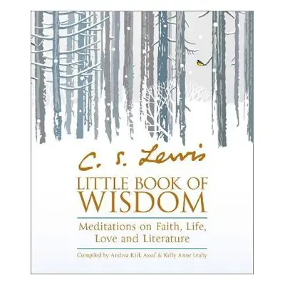 C.S. Lewis’ Little Book of Wisdom