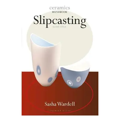 Slipcasting - Wardell, Sasha