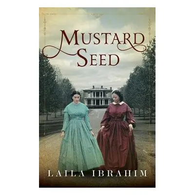 Mustard Seed - Ibrahim, Laila