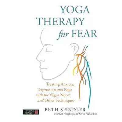 Yoga Therapy for Fear - Spindler, Beth