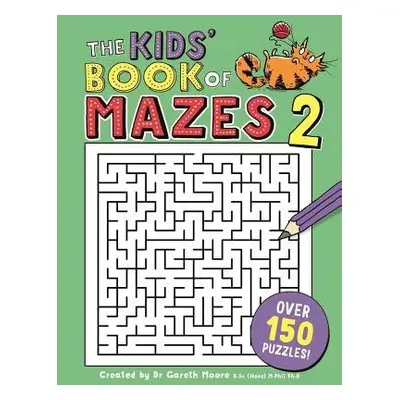 Kids' Book of Mazes 2 - Moore, Gareth