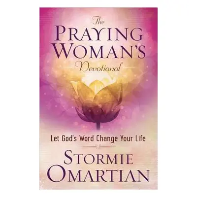 Praying Woman's Devotional - Omartian, Stormie