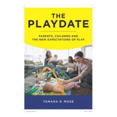 Playdate - Mose, Tamara R.