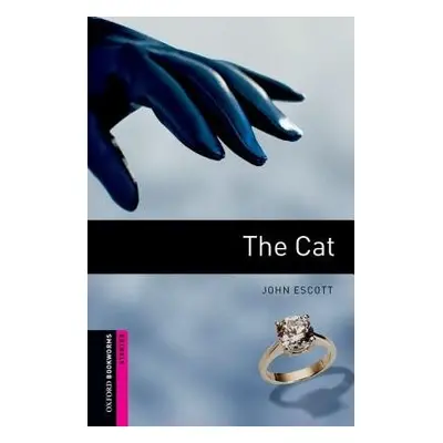 Oxford Bookworms Library: Starter Level:: The Cat - Escott, John