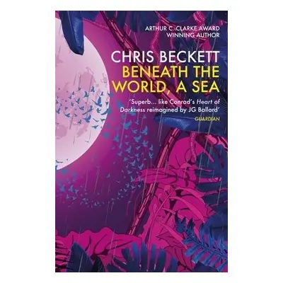 Beneath the World, a Sea - Beckett, Chris