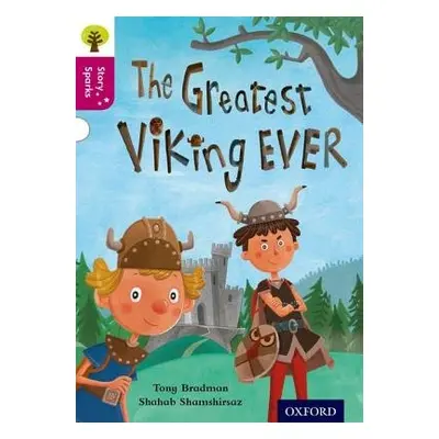 Oxford Reading Tree Story Sparks: Oxford Level 10: The Greatest Viking Ever - Bradman, Tony