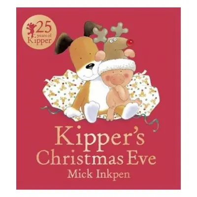 Kipper: Kipper's Christmas Eve - Inkpen, Mick