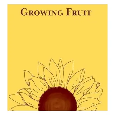 Growing Fruit - Mason, Ashlyn M