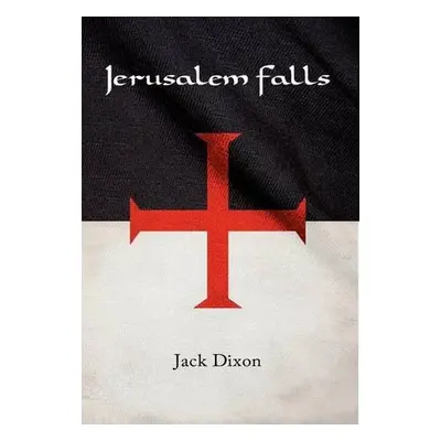 Jerusalem Falls - Dixon, Jack