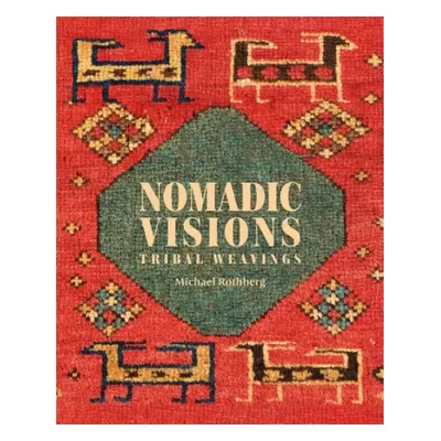 Nomadic Visions - Rothberg, Michael