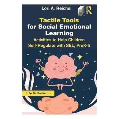 Tactile Tools for Social Emotional Learning - Reichel, Lori