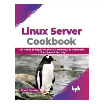 Linux Server Cookbook - Gonzalez, Alberto