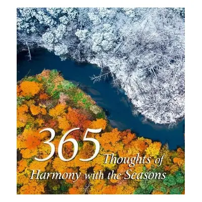 365 Thoughts of Harmony with the Seasons