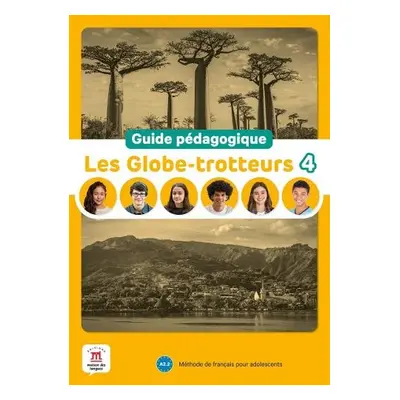 Les Globe-trotteurs 4 – Guide pedagogique (A2.2) - Quetel, Amandine