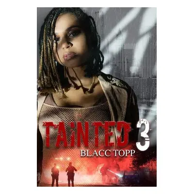 Tainted 3 - Topp, Blacc