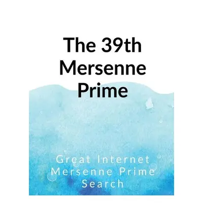 39th Mersenne prime - Internet, Great