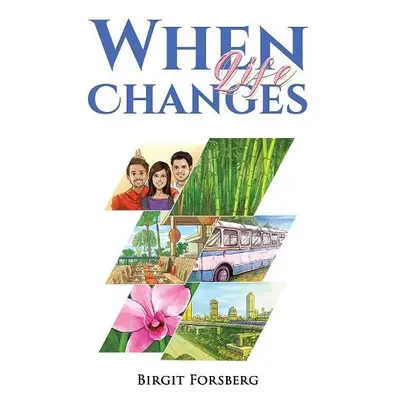 When Life Changes - Forsberg, Birgit