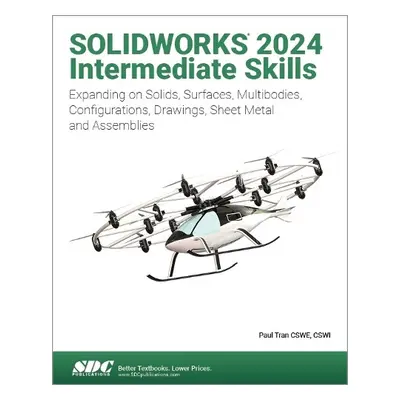 SOLIDWORKS 2024 Intermediate Skills - Tran, Paul