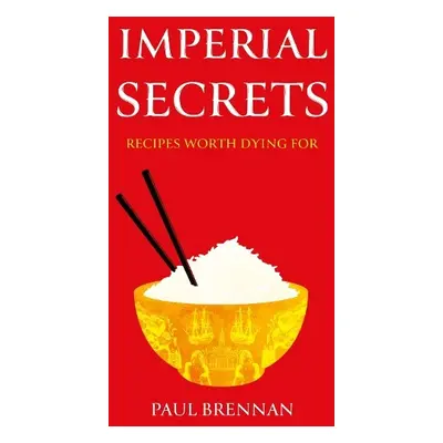 Imperial Secrets - Brennan, Paul