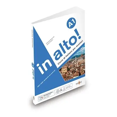 in alto! A1 + online audio + videogrammatica - Querciolli, Fiorenza