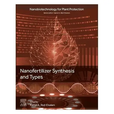 Nanofertilizer Synthesis: Methods and Types