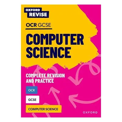 Oxford Revise: OCR GCSE Computer Science - Page, Alison a Waters, David