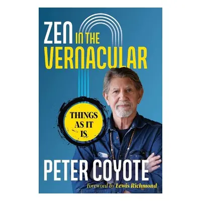 Zen in the Vernacular - Coyote, Peter