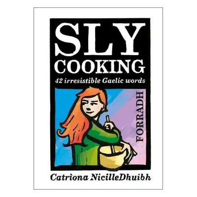 Sly Cooking - Forradh - Black, Catriona