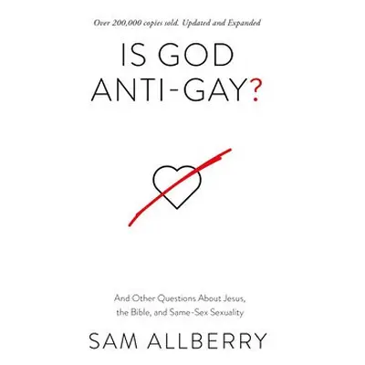 Is God Anti-gay? - Allberry, Sam