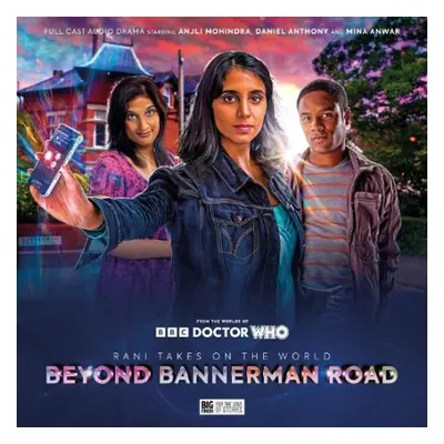 Doctor Who Special Releases - Rani Takes on the World: Beyond Bannerman Road - Lidster, Joseph a