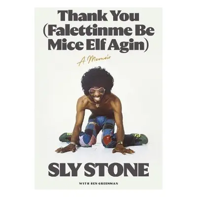 Thank You (Falettinme Be Mice Elf Agin) - Stone, Sly